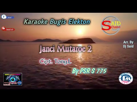 Karaoke Bugis Elekton//Janci Mutaroe 2//Cipt. Tony.L