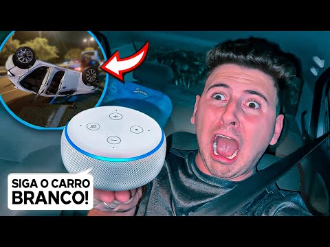 A ALEXA DECIDE QUEM EU VOU SEGUIR DE CARRO!