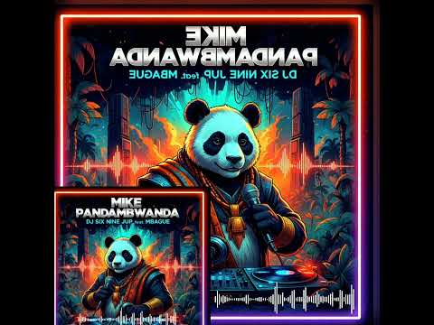 dJ sIx nIne jUp feat Mbague _Mike_Pandambwanda