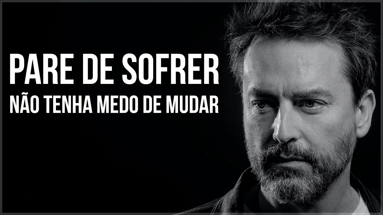 Não Tenha Medo de Mudar! Mude Seus Hábitos, Mude a Sua Vida (Motivação) - Vídeo Motivacional