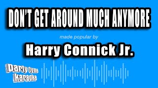 Harry Connick Jr. - Don't Get Around Much Anymore (Karaoke Version)