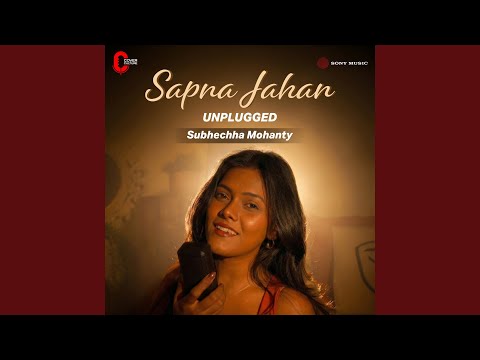 Sapna Jahan (Unplugged)