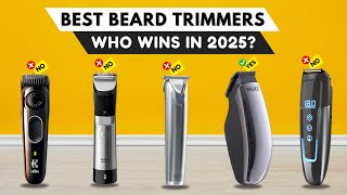 Best Beard Trimmers 2025 [watch before you buy]