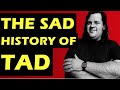 Tad: The Tragic Story Of The Band & Should They Have Been Bigger?