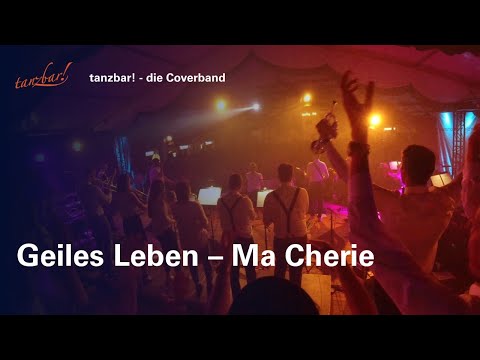 Geiles Leben - Ma Cherie | tanzbar! - die Coverband