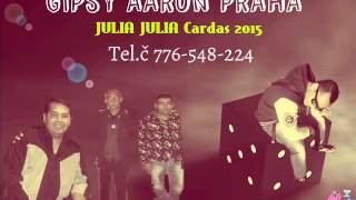 Gipsy Aaron - Čardáš Julia 2015 Gipsy Aaron - Čardáš Julia 2015