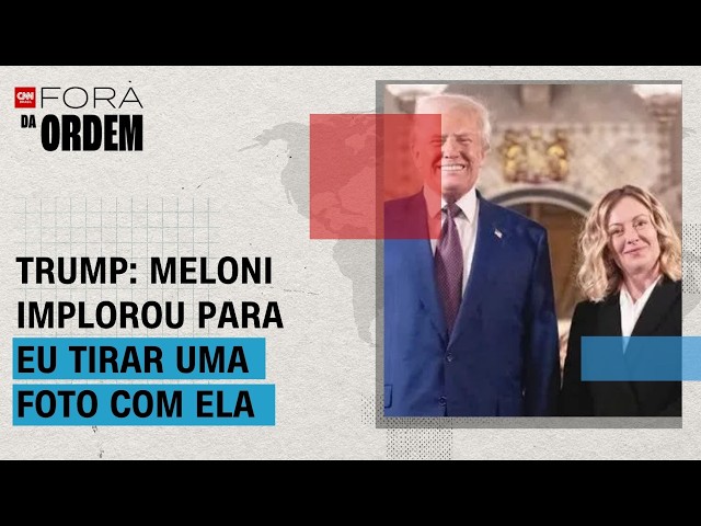 Polêmica entre Trump e Meloni repercute na mídia dos EUA; entenda | FORA DA ORDEM
