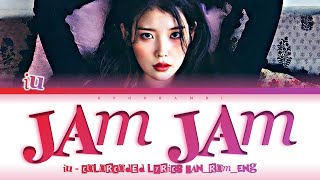 IU (아이유) - “JAM JAM (잼잼)” Lyrics 가사 [日本語字幕] (ColorCoded HAN_ROM_ENG)