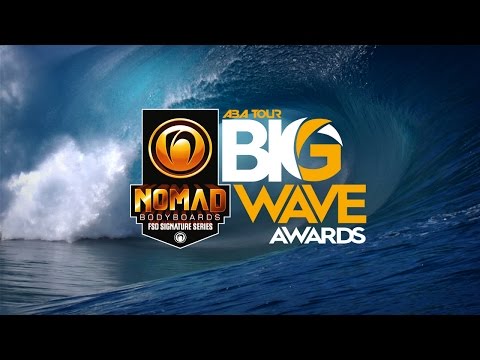 Nomad Bodyboards Big Wave Awards - Tour Highlight (Official Video)