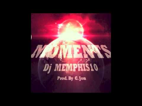 Dj Memphis10 - Moments