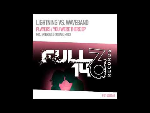 Lightning vs. Waveband - You Were There [Full On 140 Records]