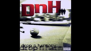 Drop &#39;n Harmony - It&#39;s Over