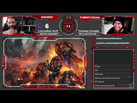 Lore pokec XLIV - Thramas Crusade I.