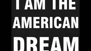 I am the American dream