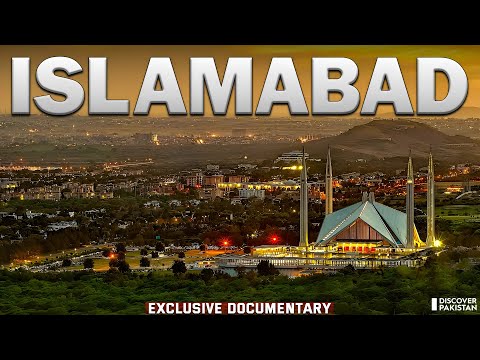 Exclusive Documentary on Islamabad City | The Clean & Green Capital of Pakistan | Discover Pakistan