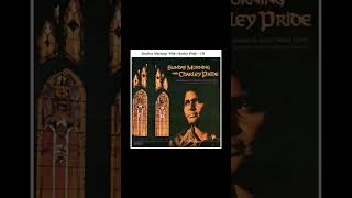 In Jesus Name I Pray.       Charley Pride