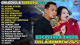 Download lagu AYANG AYANG -  DIFARINA INDRA - ADELLA FULL ALBUM TERBARU 2025 mp3