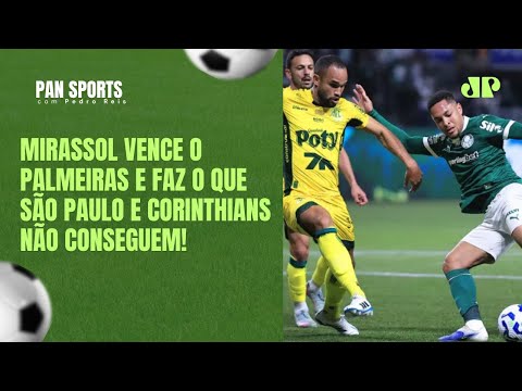 MIRASSOL VENCE O PALMEIRAS e FAZ o que SÃO PAULO e CORINTHIANS NÃO CONSEGUEM!