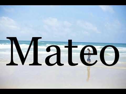 How To Pronounce Mateo🌈🌈🌈🌈🌈🌈Pronunciation Of Mateo