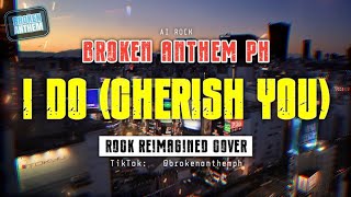 Download lagu I DO (CHERISH YOU) - 98 Degrees (Rock Reimagined Cover | Broken Anthem Ph) mp3 Download lagu I DO (CHERISH YOU) - 98 Degrees (Rock Reimagined Cover | Broken Anthem Ph) mp3