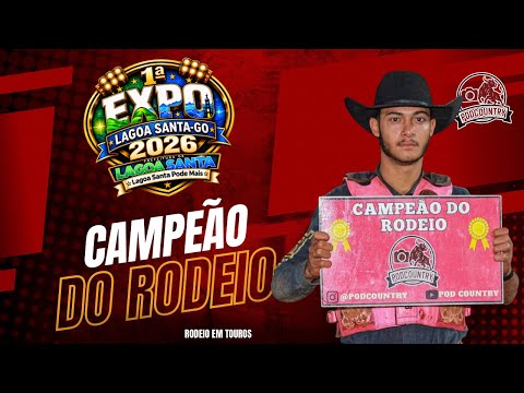 FINAL DO RODEIO EM TOUROS - 1° EXPO LAGOA SANTA -GO 2026 