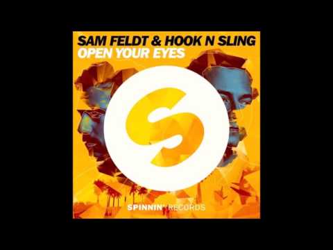 Sam Feldt & Hook N Sling - Open Your Eyes (Club Mix)