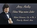 Jerry Hadley - Schöne Wiege meiner Leiden - Robert Schumann (1984)