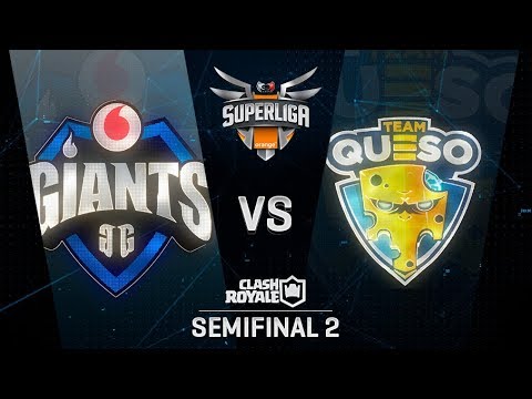 VODAFONE GIANTS VS TEAM QUESO |  SUPERLIGA ORANGE CLASH ROYALE  | (SEMIFINALES)