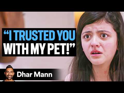 LAZY Girl MISTREATS Friend's PET | Dhar Mann