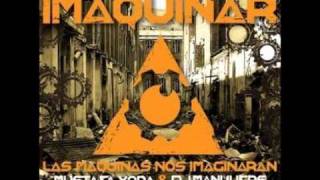 IMAQUINAR: Mustafa Yoda & DJ Manuvers - Casi anarkista (con DJ Raff)