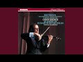 Beethoven: Violin Concerto In D, Op. 61 - 1. Allegro ma non troppo