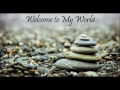 ~Welcome to My World~ (Original) | Beautiful Emotional Uplifting piano music improvisation