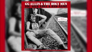GG Allin &amp; The Holy Men - You Give Love A Bad Name [FULL ALBUM 1987]