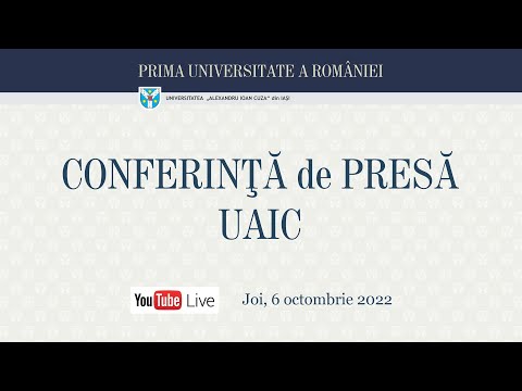 Conferința de presă a UAIC, 6 octombrie 2022