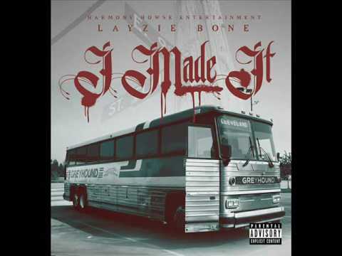 Layzie Bone - I Made It (New Single)