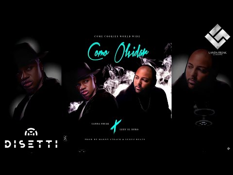 Landa Freak ft. Lexy El Duro - Como Olvidar (Audio)