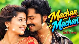 Download lagu Machaan Machaan 💃🔥 | Silambattam | Silambarasan TR | Yuvan Shankar Raja, Ilaiyaraaja | STR Song 💖 U1 mp3