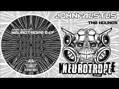 "The Hounds" - Johnfaustus - Neurotrope records 049