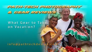 Photography Gear for Vacations