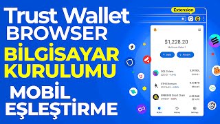 Trust Wallet Chrome Eklentisi Kurulumu ve Bilgisayar Browser Extension