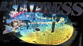 B.T.Express - Peace Pipe ( Remix )