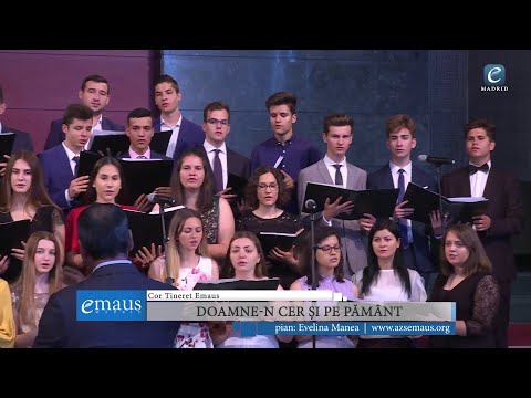 Cor Tineret emausMADRID - Doamne-n cer și pe pământ | 15 iunie 2019