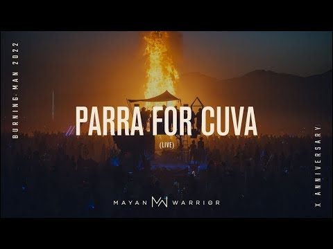Parra for Cuva🎧 - Live at 🖤Burning Man🏜️@mayanwarrior_ @ParraforCuva