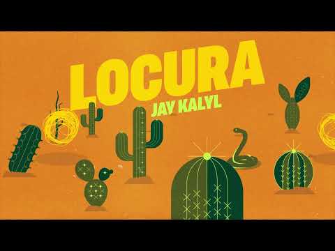 Jay Kalyl - Locura (Lyric Oficial)