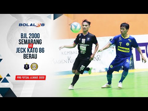 BJL 2000 Semarang (2) vs (3) Jeck Kato 86 Berau | Highlights Pro Futsal League 2020