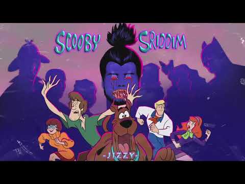 Jizzy - Scooby Sriddim | Scooby Doo Remix