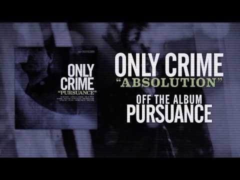 Only Crime - Absolution