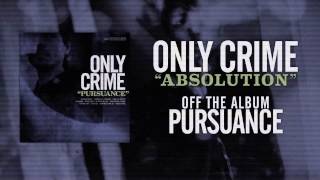 Only Crime - Absolution