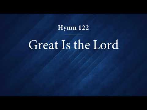 122 Great is the Lord