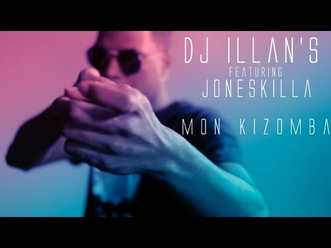 Dj Illan's ft Joneskilla - Mon kizomba - clip officiel